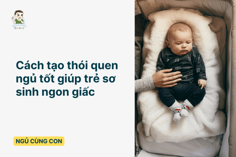Cách tạo thói quen ngủ tốt cho trẻ sơ sinh