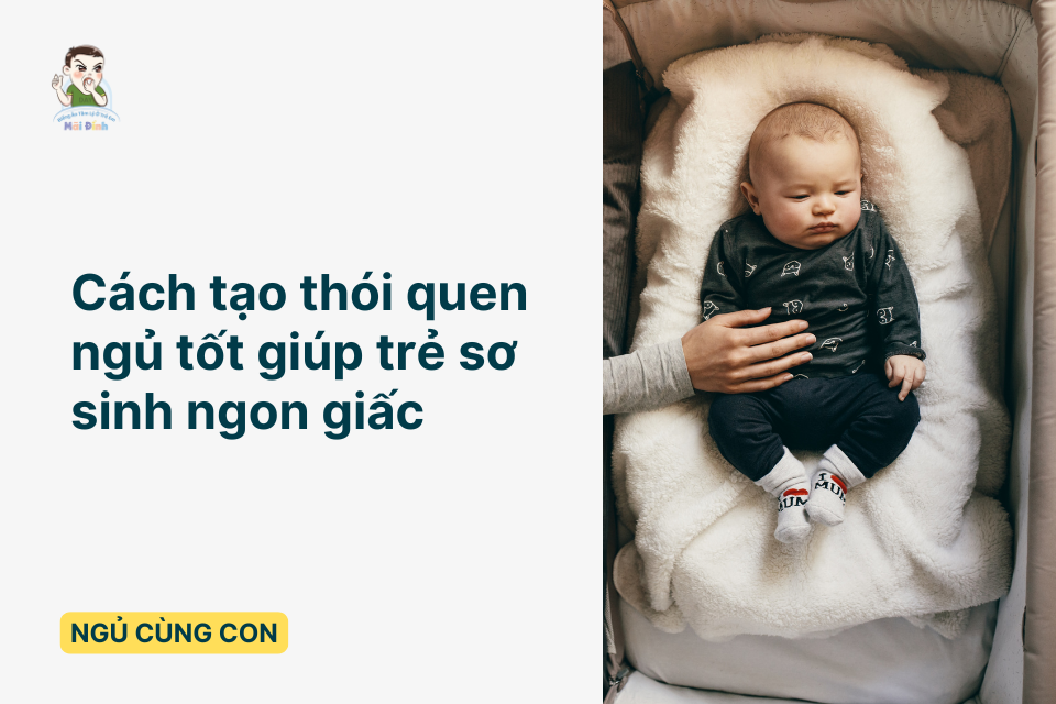 Cách tạo thói quen ngủ tốt cho trẻ sơ sinh